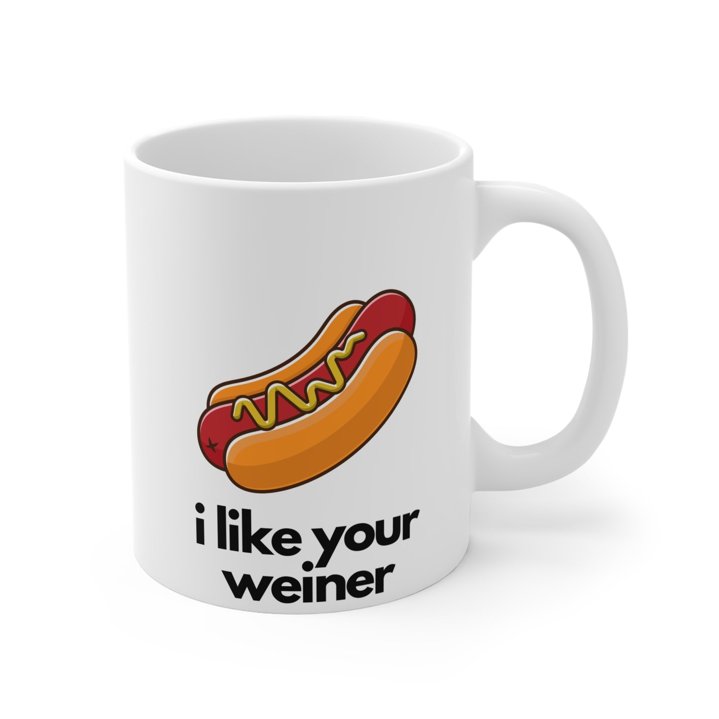 I Like Your Weiner Mug