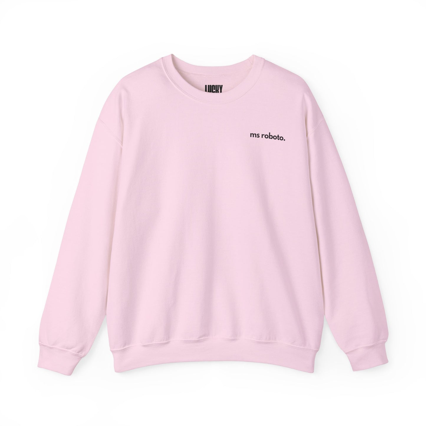 Ms Roboto Unisex Crewneck Sweatshirt