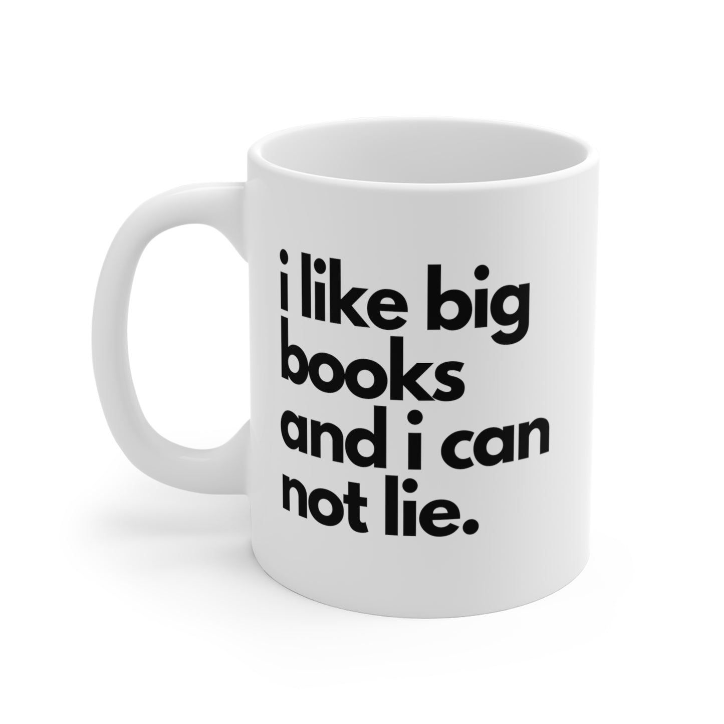 I like big books I can not lie Mug