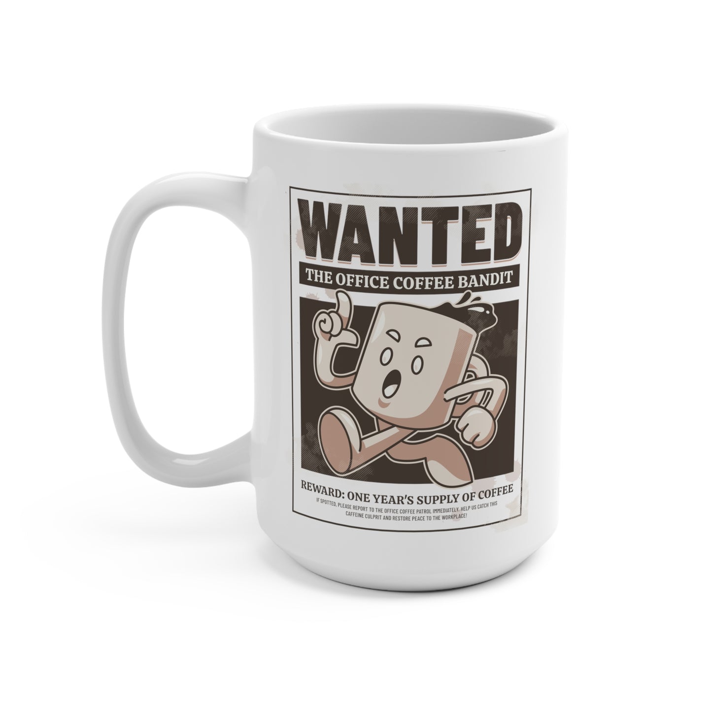 Wanted Office Coffee Bandit Mug 15oz