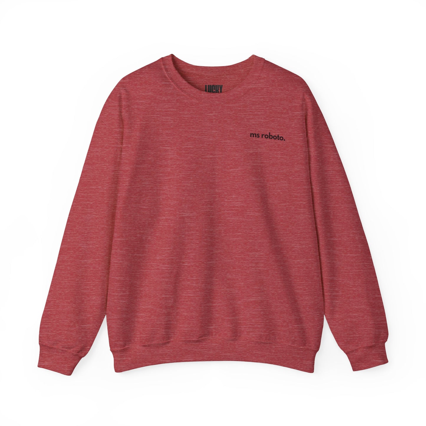 Ms Roboto Unisex Crewneck Sweatshirt
