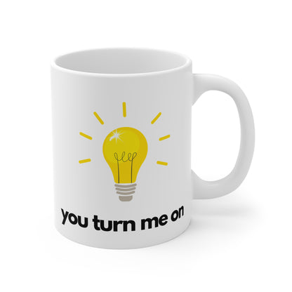 You Turn Me On Mug