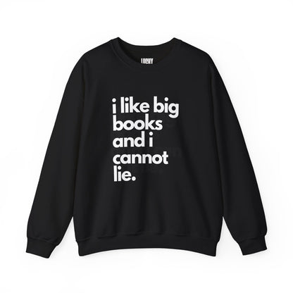 I like big books and I cannot lie Crewneck Sweatshirt