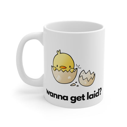 Wanna Get Laid Mug