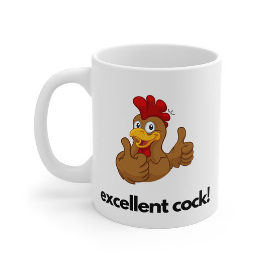 Excellent Cock Mug