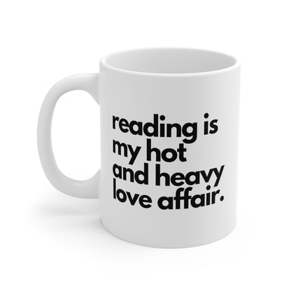 Reading is my hot heavy love affair Mug