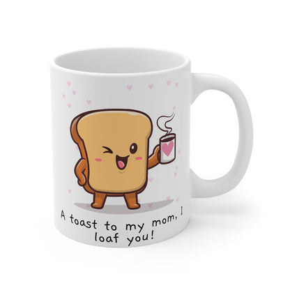 Toast Mom Mug