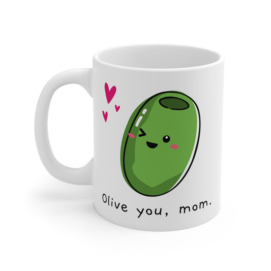 Olive You Mom Mug