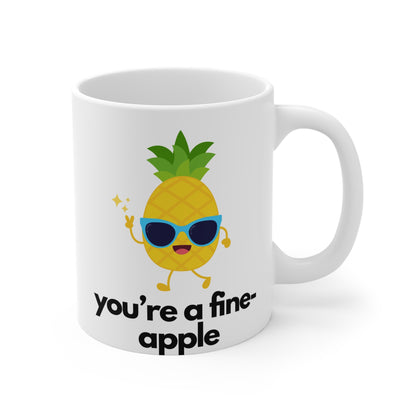 You're a Fine Apple Mug