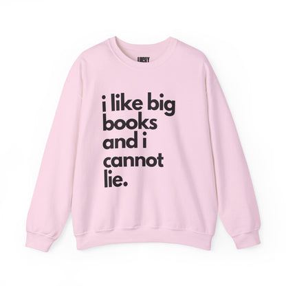 I like big books and I cannot lie Crewneck Sweatshirt