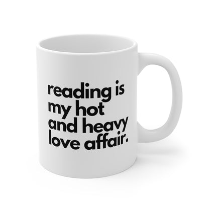 Reading is my hot heavy love affair Mug