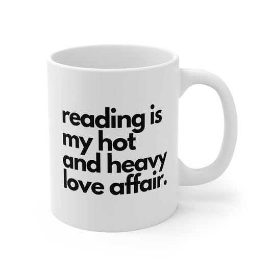 Reading is my hot heavy love affair Mug