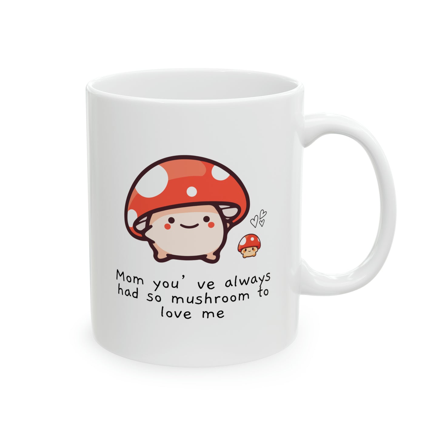 So Mushroom to Love Mug