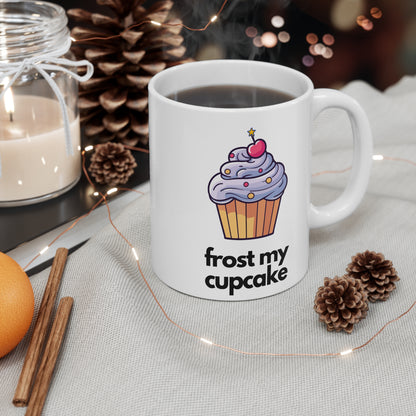 Frost My Cupcake Mug