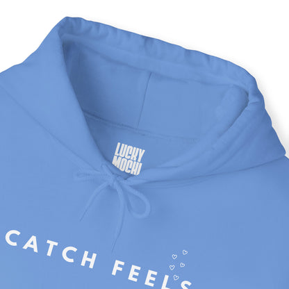 Catch Feels Unisex Hooded Sweatshirt