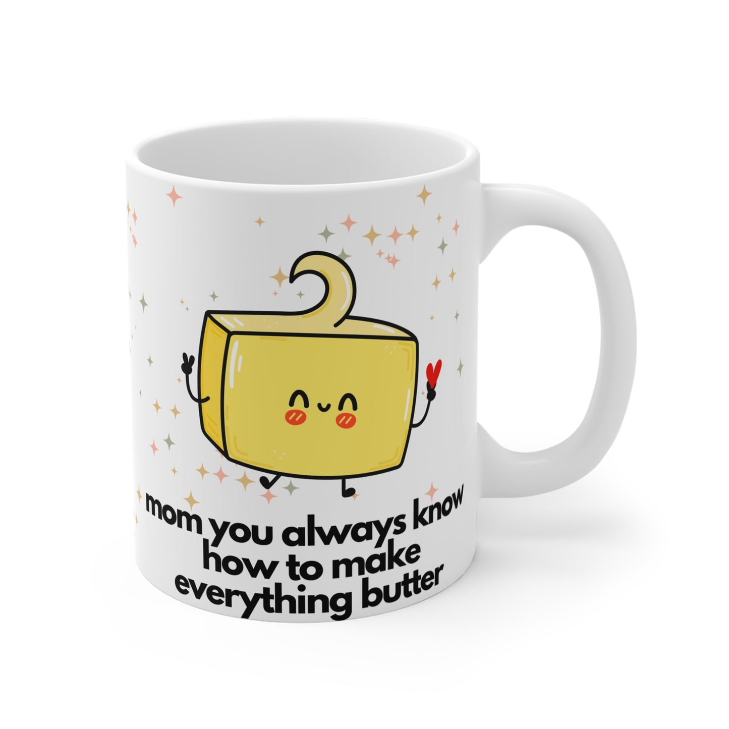 Make Everything Butter Mug