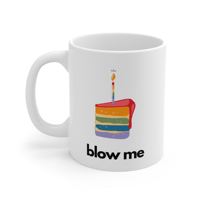 Blow Me Mug