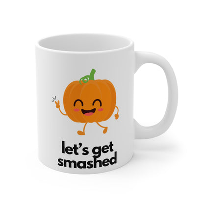 Let's Get Smashed Mug