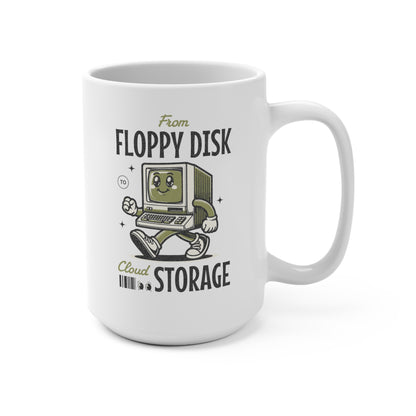 From Floppy Disk To Cloud Storage Mug 15oz