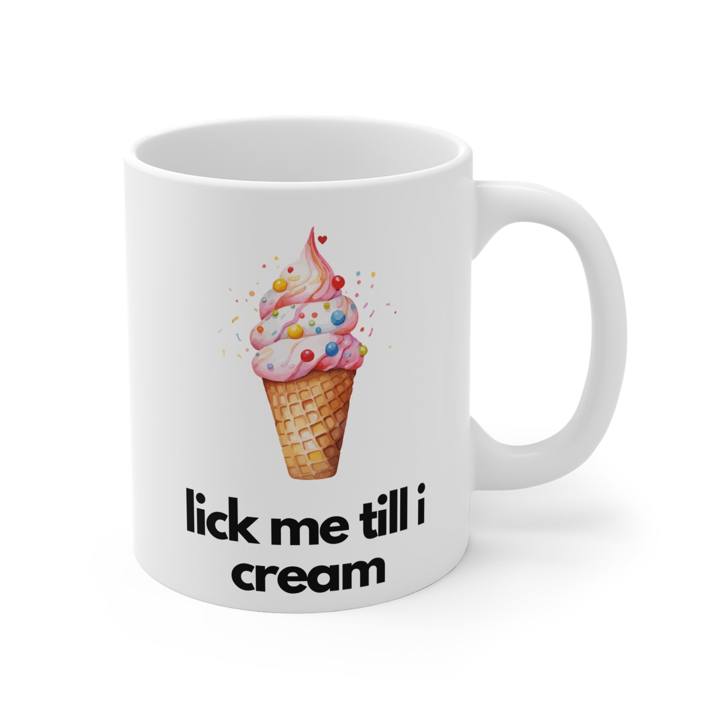 Lick Me Till I Cream Mug