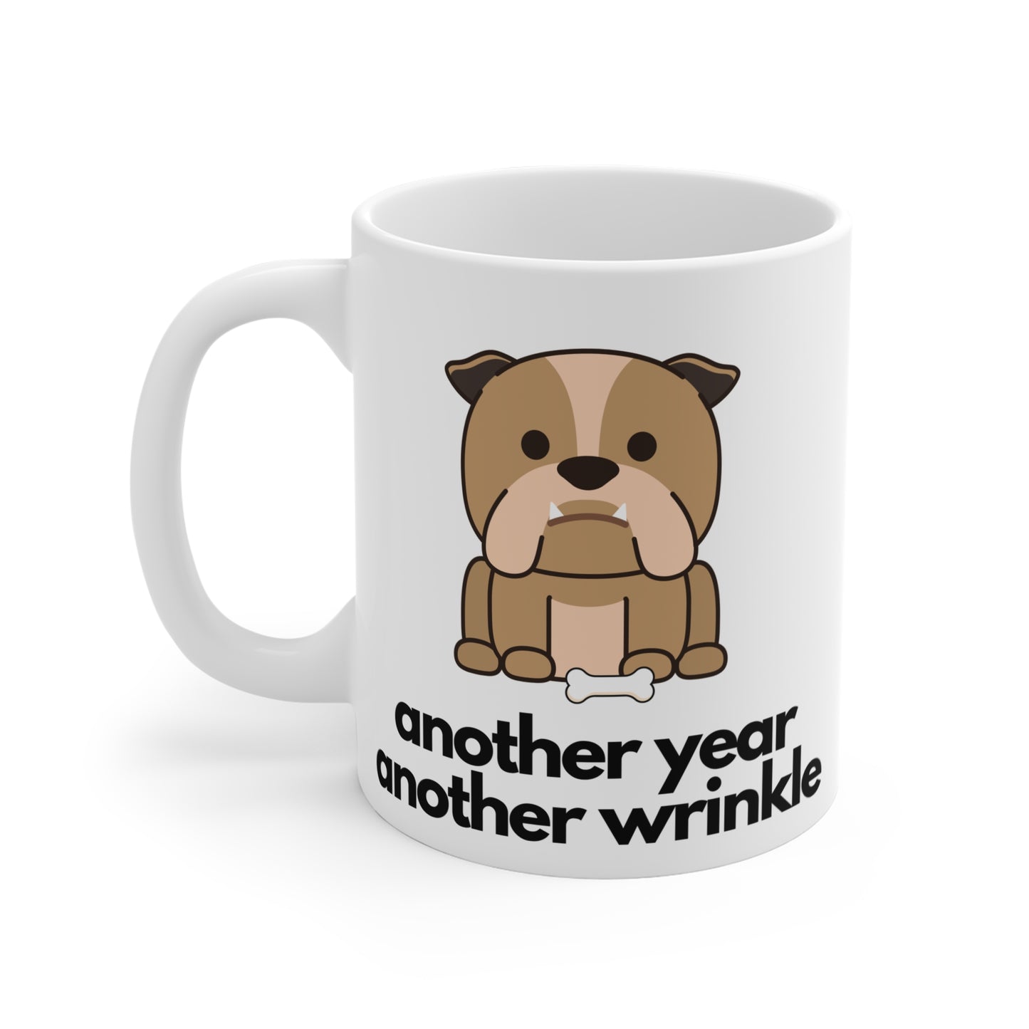 Another Year Another Wrinkle Mug