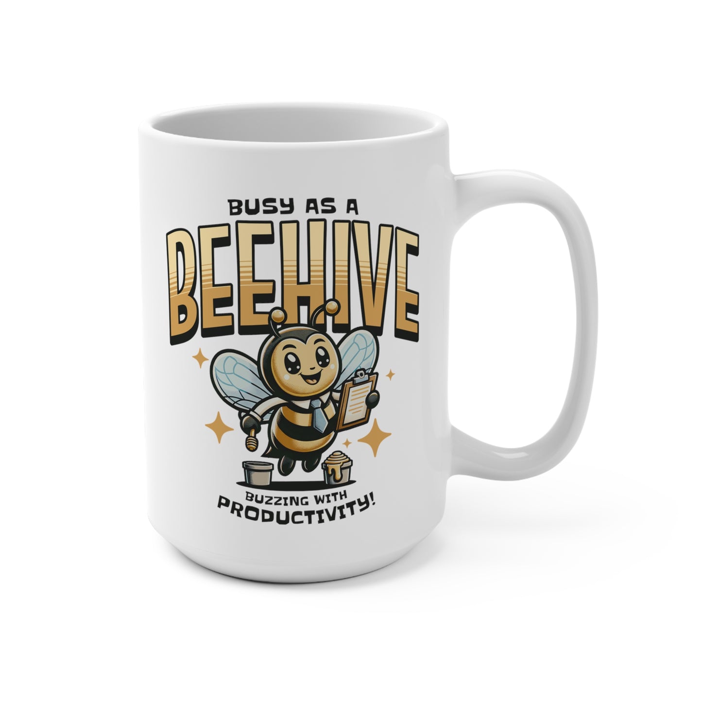 Busy as a Beehive Mug 15oz