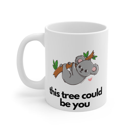 This Tree Could Be You Mug