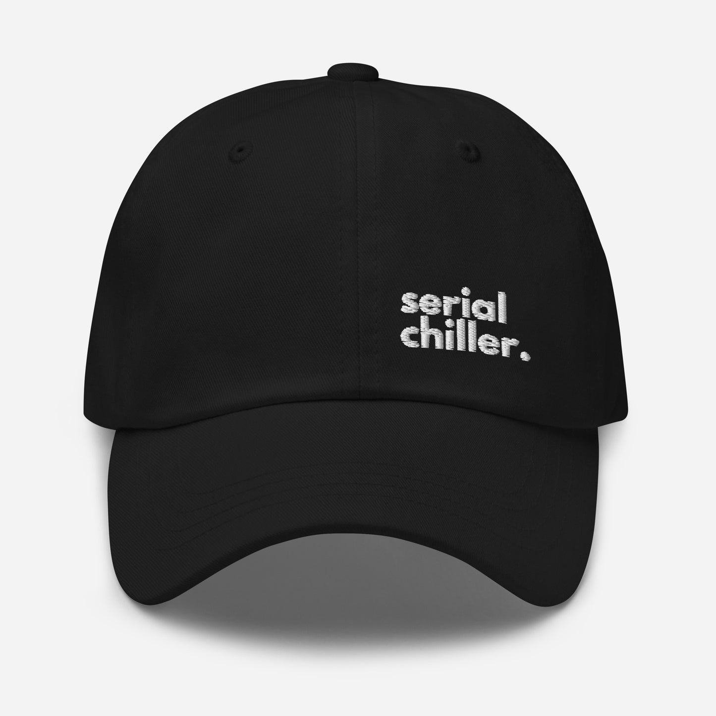 Serial Chiller Embroidered Dad hat