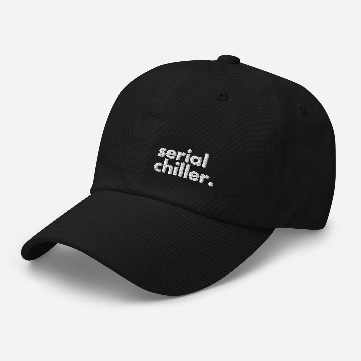 Serial Chiller Embroidered Dad hat